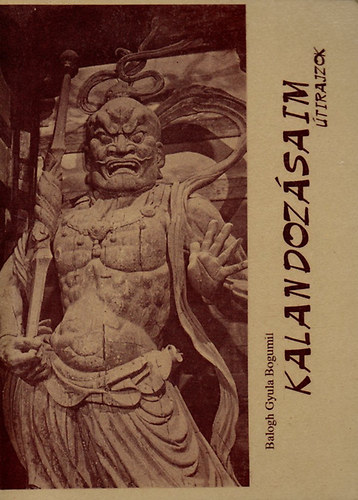 Balogh Gyula Bogumil - Kalandoz�saim (�tirajzok)