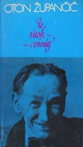 Oton Župančič - Te titok-virág