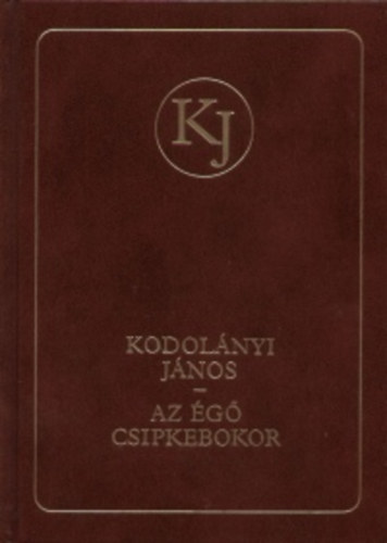 Kodol�nyi J�nos - Az �g� csipkebokor II.