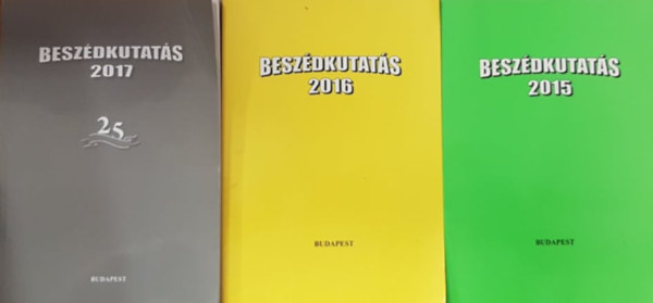Gsy Mria  (szerk.) - Beszdkutats 2015-2016-2017 (3 ktet)
