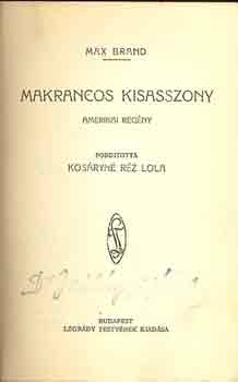 Max Brand - Makrancos kisasszony