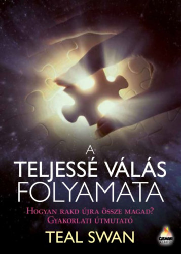 Teal Swan - A teljess vls folyamata