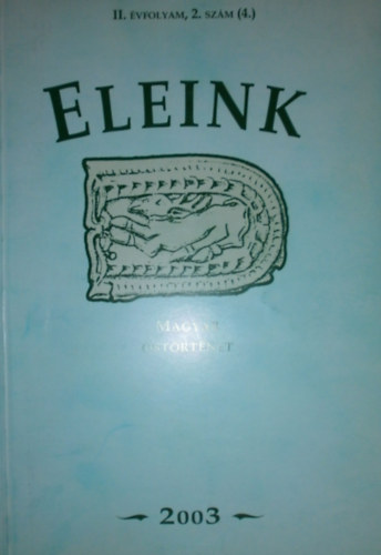 Erd�lyi Istv�n  (Szerk.) - Eleink II. �vfolyam 2. sz�m