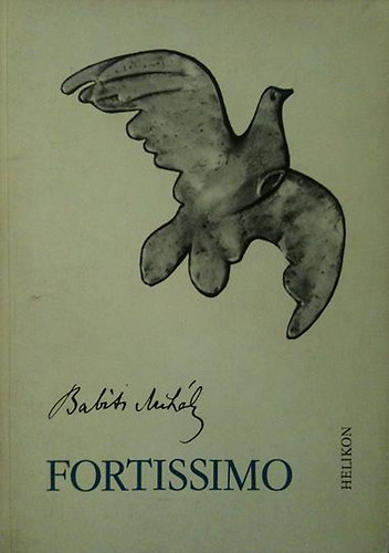 Babits Mih�ly - Fortissimo