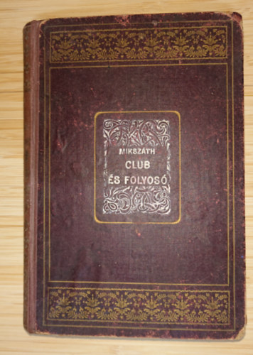 Mikszáth Kálmán - Club és folyosó