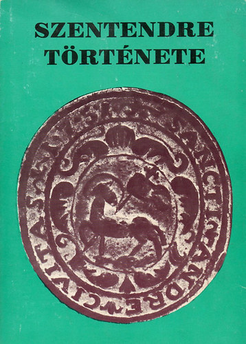 Ikvai N�ndor - Szentendre t�rt�nete �r�sos eml�kekben