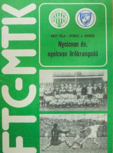 Gyenes J. Andrs Nagy Bla - Nyolcvan v, nyolcvan rkrangad