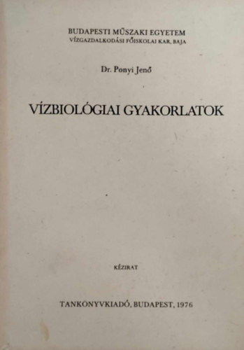 Dr. Ponyi Jen� - V�zbiol�giai gyakorlatok