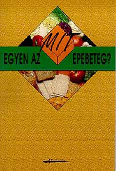 Ga�ln� Lab�th Katalin - Mit egyen az epebeteg?