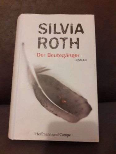 silvia roth - Der Beuteganger - roman