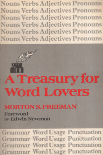 Morton S. Freeman - A Treasury for Word Lovers