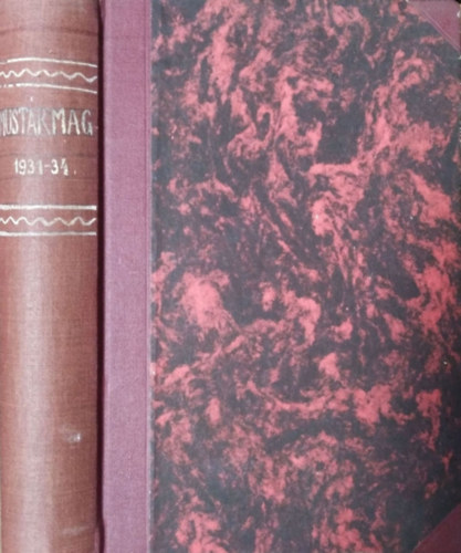 Nyáry Pál (főszerk.) - Mustármag, XXVIII. évf. 1. szám - XXXI. évf. 12. szám (1931. január - 1934. december) (4 teljes évfolyam egybekötve)