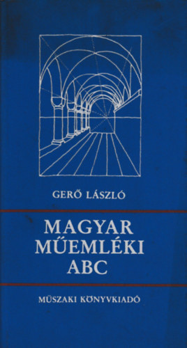 Gerő László - Magyar műemléki ABC