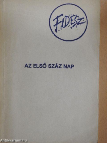 Nincs feltüntetve - Az első száz nap - Fidesz