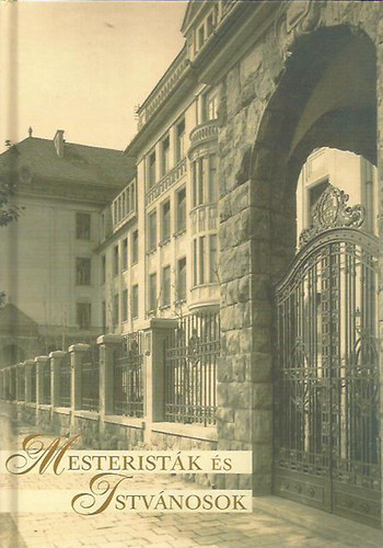 Horváth Tamás - Mesteristák és Istvánosok