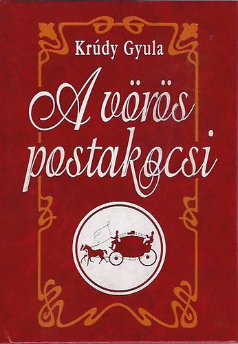 Kr�dy Gyula - A v�r�s postakocsi