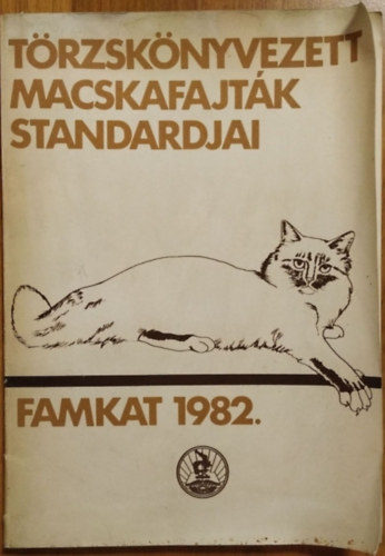 Lszl Erika - Trzsknyvezett macskafajtk standardjai (famkat 1982)