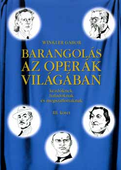 Dr. Winkler Gbor - Barangols az operk vilgban III.