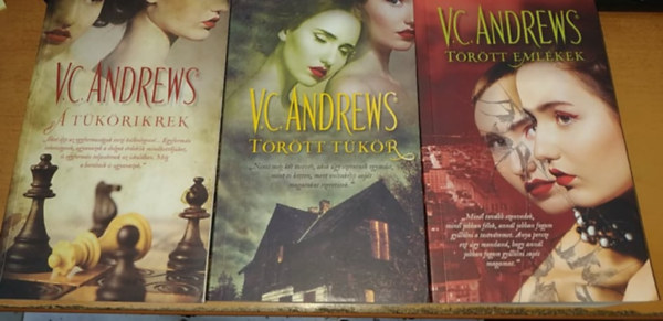 V. C. Andrews - 3 db V. C. Andrews: A t�k�rikrek + T�r�tt t�k�r + T�r�tt eml�kek
