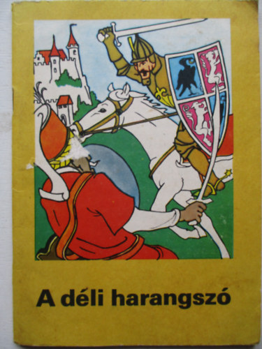 Ligeti R�bert; Tarn�czy Zolt�n - A d�li harangsz�