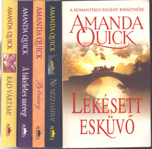 Amanda Quick - 5 db Amanda Quick romantikus regény: Lekésett esküvő - Ne néz hátra! - Botrány - A tökéletes méreg - Rád vártam!
