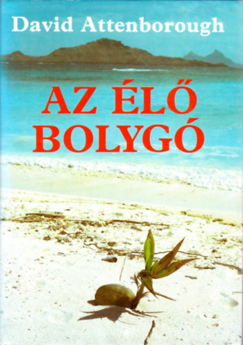 David Attenborough - Az l bolyg