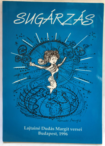 Lajtain� Dud�s Margit - Sug�rz�s