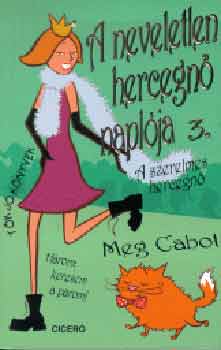 Meg Cabot - A neveletlen hercegn� napl�ja 3. - A szerelmes hercegn�