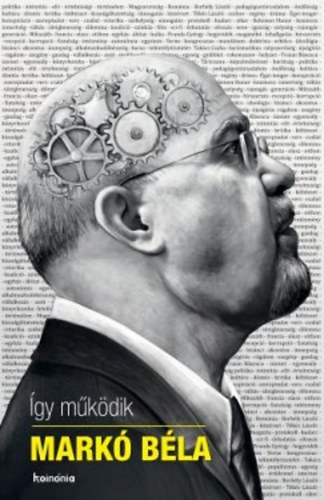 Kelemen Attilaármin - Így működik Markó Béla
