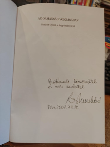 Szirtes Gbor  (szerk.) - Az Ormnsg vonzsban - Szatyor Gyz, a hagyomnyrz