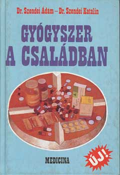 Dr.Szendei dm-Dr.Szendei K. - Gygyszer a csaldban