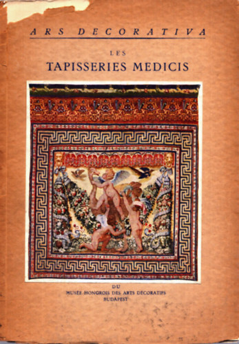 Csernynszky Mria - Les tapisseries Medicis