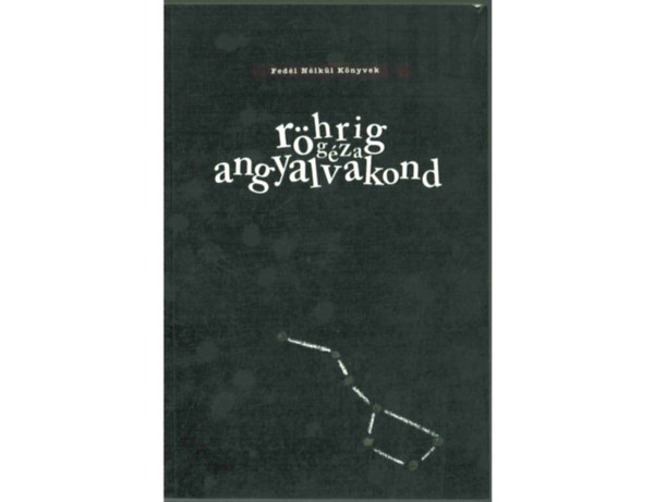 SZERZŐ Röhrig Géza - Angyalvakond - fedél nélküli könyvek