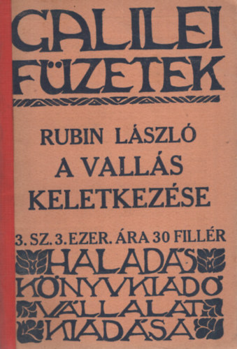 Rubin L�szl� - A vall�s keletkez�se - Galilei F�zetek