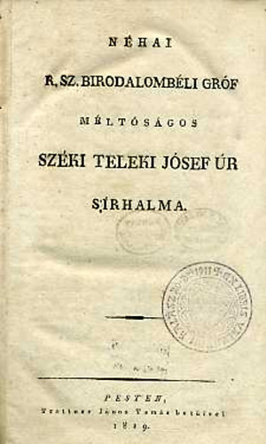 N�hai R. Sz. birodalomb�li gr�f sz�ki Teleki J�zsef �r s�rhalma