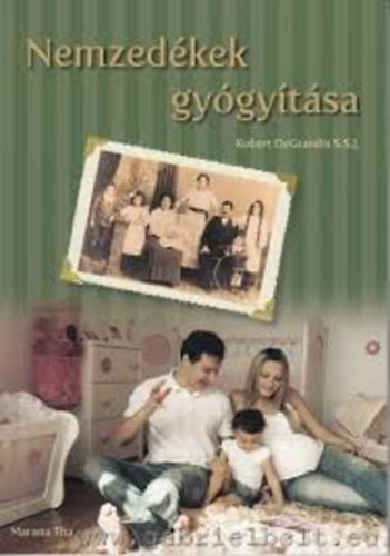 Robert de Grandis S.S.J. - Nemzed�kek gy�gy�t�sa