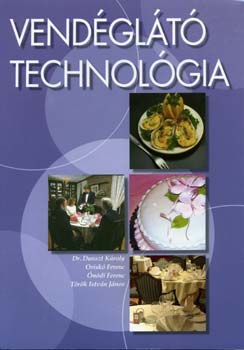 Dumszt-Orisk-ndi-Trk I. - Vendglt technolgia - 59704