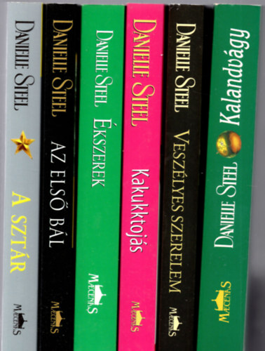 Danielle Steel - 6 db Danielle Steel ( az első bál + Ékszerek + Kakukktojás +Veszélyes szerelem + Kalandvágy + A sztár )