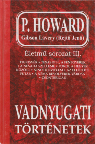 P.Howard  (Gibson Lavery) - Vadnyugati trtnetek (letm sorozat III.)