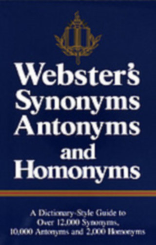 Avenel Books - Webster's Treasury of Synonyms, Antonyms and Homonyms