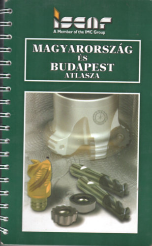 Magyarorszg (1:360 000) s Budapest (1:2 000) atlasza