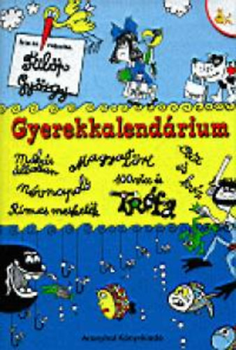F�l�p Gy�rgy - Gyerekkalend�rium
