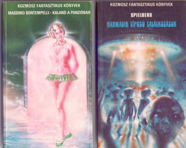 Massimo Bontempelli - Steven Spielberg - Kaland a panzióban (Regény és elbeszélések) + Harmadik tipusú találkozások (2 mű)