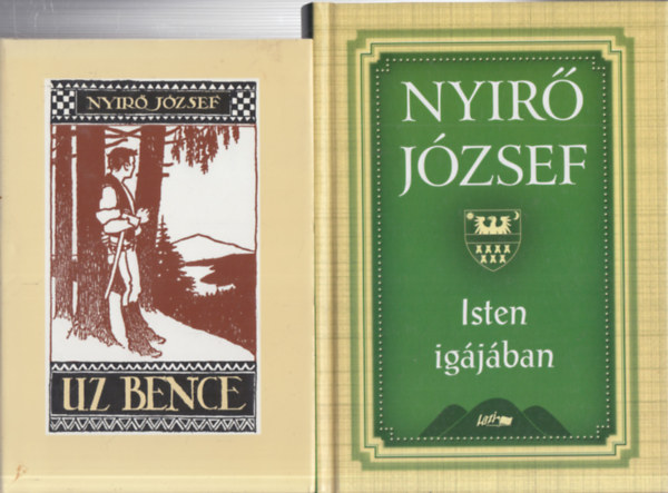 Nyirő József - 2 db. Nyirő kötet (Uz Bence + Isten igájában)