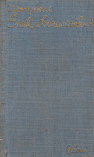 M�ra Ferenc - �nek a b�zamez�kr�l