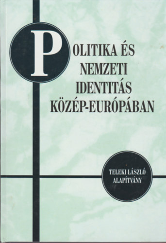 Politika s nemzeti identits Kzp-Eurpban