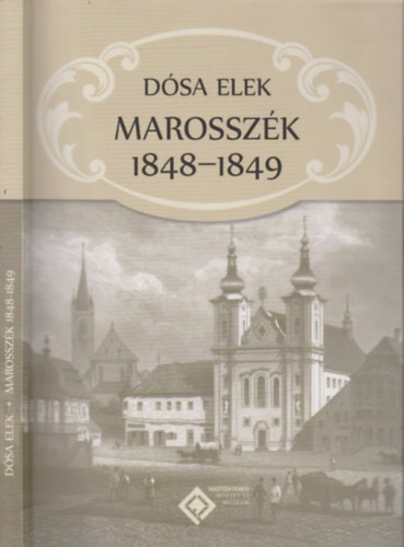 Dsa Elek - Marosszk 1848-1849
