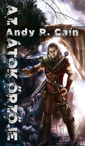 Andy R. Cain - Az tok rzje