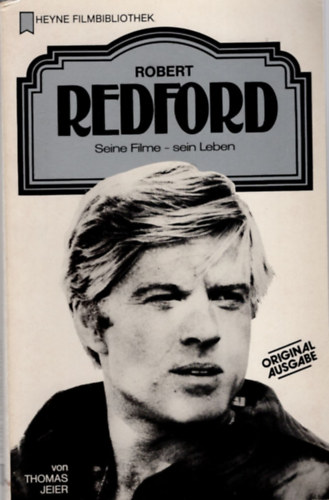 Thomas Jeier - Robert Redford ( Heyne Filmbibliothek ) nmet nyelv
