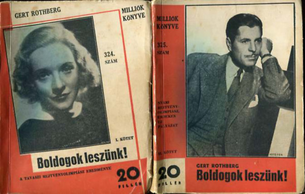 Gert Rothberg - Boldogok leszünk! (Milliók könyve) I.-II.